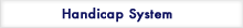 Handicap System & Events