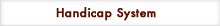 Handicap System & Events